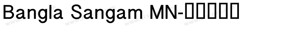Bangla Sangam MN字体转换